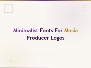 Minimalist Fonts for Music Producer Logos